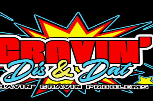 CravinDisNDat - Sweets, Beverages, & Other Foods   