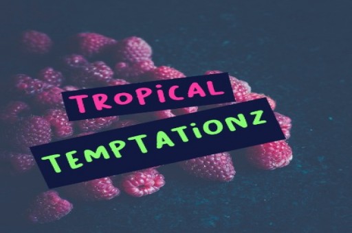Tropical Temptationz - Beverages & Other Foods